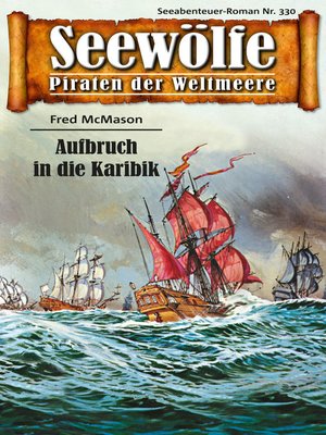 cover image of Seewölfe--Piraten der Weltmeere 330